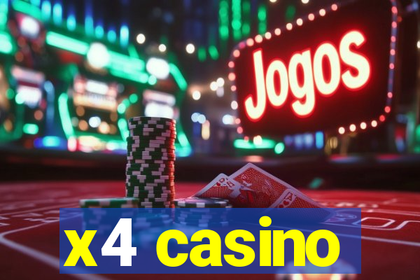 x4 casino